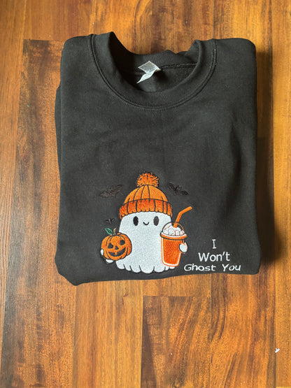 I Won't Ghost You Sweatshirts